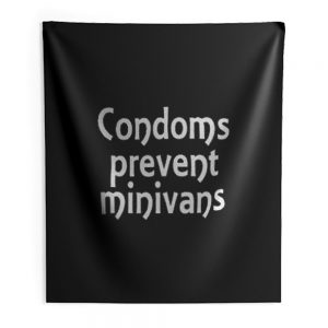 Condoms Prevent Minivans Safe Sex Indoor Wall Tapestry