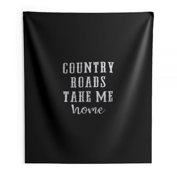 Country Roads Take Me Home Indoor Wall Tapestry