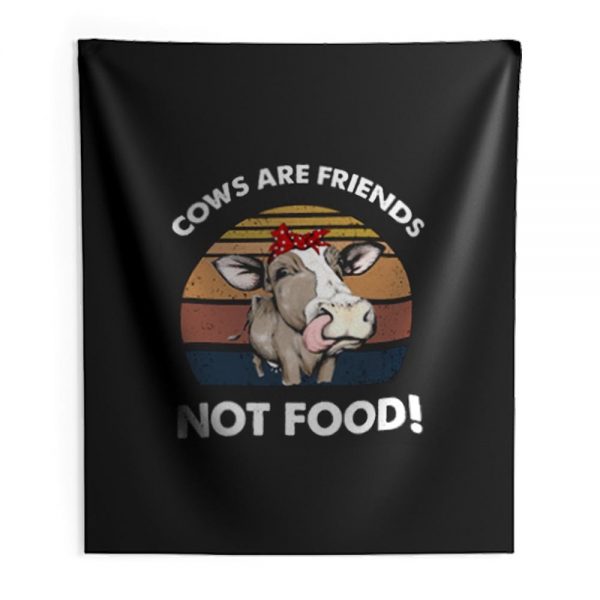 Cows Are Friends Not Food Indoor Wall Tapestry