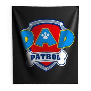 DAD Patrol Parody Paw Patrol Family Indoor Wall Tapestry
