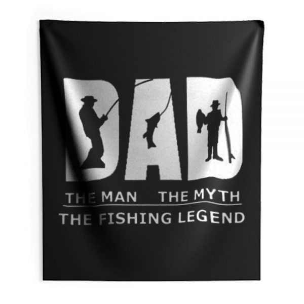 Dad Man Myth Legend Fishing Indoor Wall Tapestry