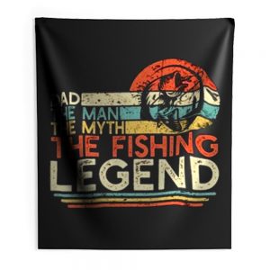 Dad The Man The Myth The Fishing Legend Indoor Wall Tapestry