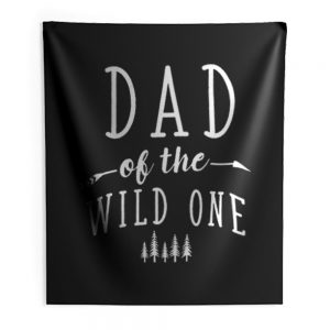 Dad of Wild One Indoor Wall Tapestry