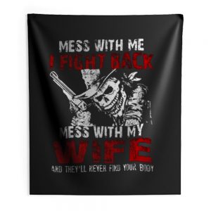Dont Mess with my Wife Indoor Wall Tapestry