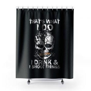 Drink And Shoot Shower Curtains