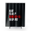 Eat sleep exercise repeat Shower Curtains