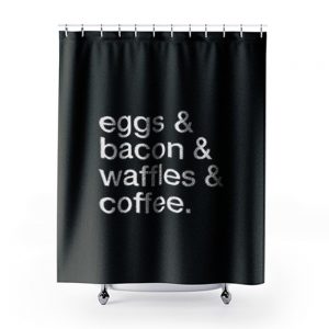 Eggs Bacon Waffles Coffee Shower Curtains