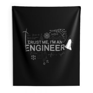 Engineer Trust Me Im An Engineer Indoor Wall Tapestry