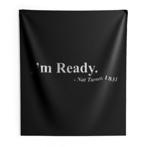 Equal Rights Civil Rights Movement Im Ready Indoor Wall Tapestry