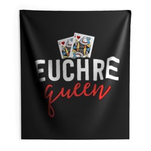 Euchre Queen Funny Euchre Game Indoor Wall Tapestry