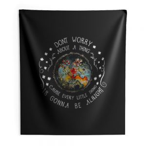 Every Little Thing Is Gonna Be Alright Hippie Indoor Wall Tapestry