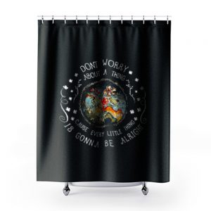 Every Little Thing Is Gonna Be Alright Hippie Shower Curtains