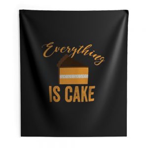 Everything Is Cake Indoor Wall Tapestry