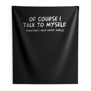 Expert Advice Sarcastic Indoor Wall Tapestry