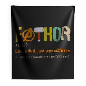 FATHOR Noun Like A Dad Just Way Mightier Indoor Wall Tapestry