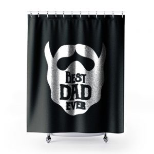 Fathers Day Dad Best Beared Dad Ever Shower Curtains