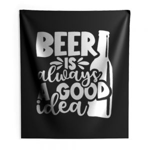 Fathers Day Gift Birthday Gift For Dad Beer Is Always A Good Idea Dad Birthday Ringer Indoor Wall Tapestry