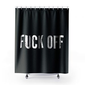 Fck Off Shower Curtains