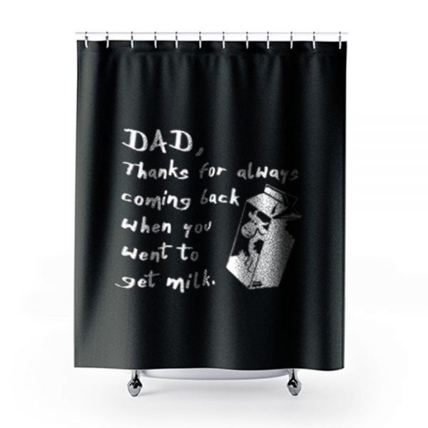 Fetching Milk Dad Fathers Day Shower Curtains