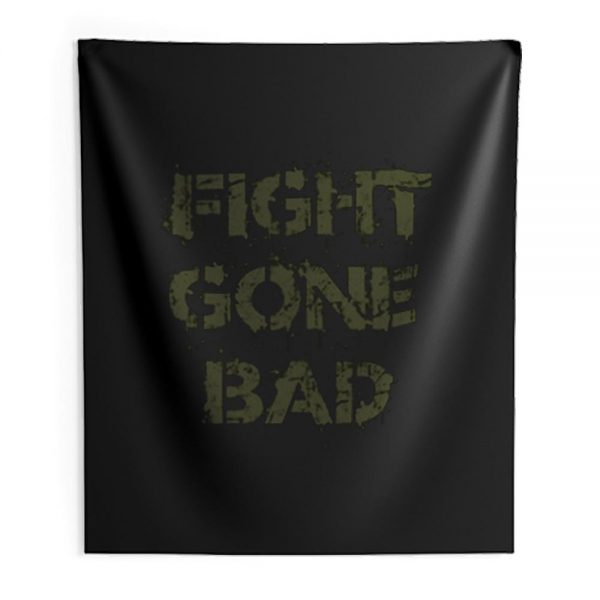 Fight gone bad Indoor Wall Tapestry