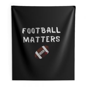 Football Matters Indoor Wall Tapestry