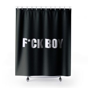 Fuck Boy Shower Curtains