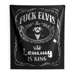 Fuck Elvis LEMMY Is King Indoor Wall Tapestry