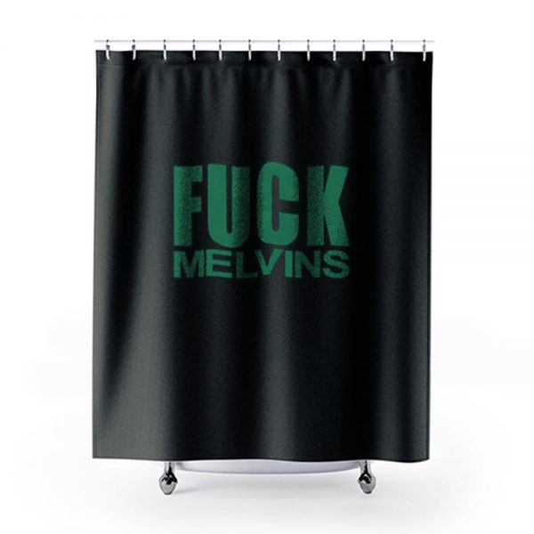 Fuck Melvins Shower Curtains