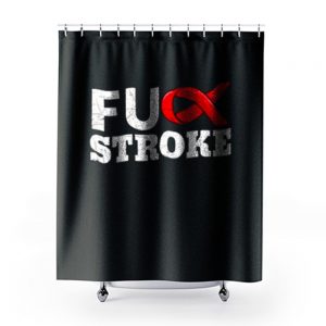 Fuck Stroke Shower Curtains