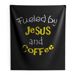 Fueled by Jesus and Coffee Indoor Wall Tapestry