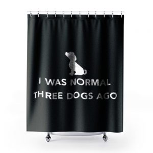Funny Dog Lover Quotes Shower Curtains