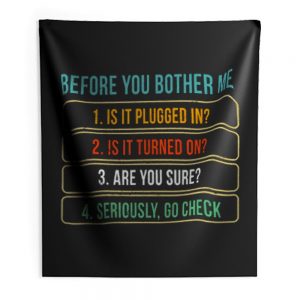 Funny Information Technology Tech Technical Support Indoor Wall Tapestry