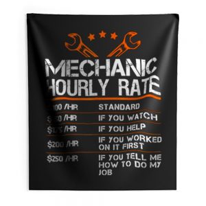 Funny Mechanic Hourly Rate Indoor Wall Tapestry