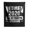 Funny Retirement Indoor Wall Tapestry