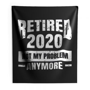 Funny Retirement Indoor Wall Tapestry