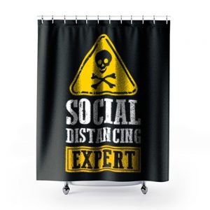 Funny Social Distancing Expert Shower Curtains