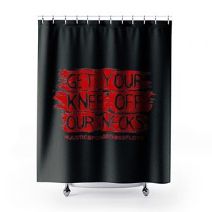 Get Your Knee Off Our Neck Shower Curtains