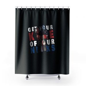 Get Your Knee Off Our Necks American Shower Curtains
