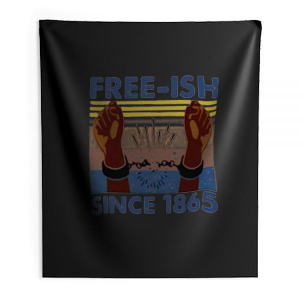 Hands Free Since 1865 Free Ish Indoor Wall Tapestry