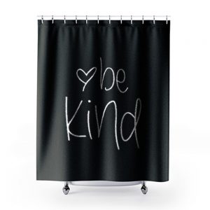 Hearts Inspiration Be Kind Shower Curtains