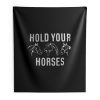 Hold Your Horses Indoor Wall Tapestry