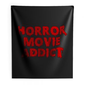 Horror Movie Addict Indoor Wall Tapestry