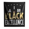 I Am Black Excellence Black And Proud Indoor Wall Tapestry