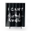 I Can Not Breathe George Floyd Black Lives Matter Movement Shower Curtains