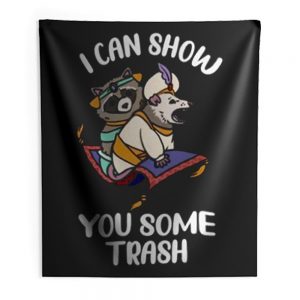 I Can Show You Some Trash Funny Raccoon And Possum Indoor Wall Tapestry