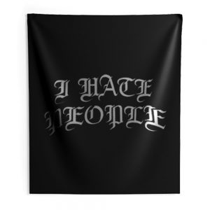 I Hate People Indoor Wall Tapestry