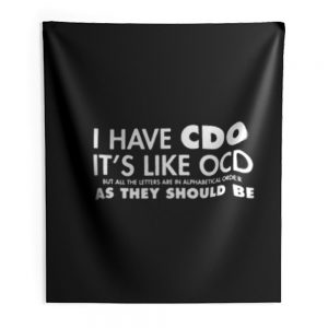 I Have Cdo Indoor Wall Tapestry