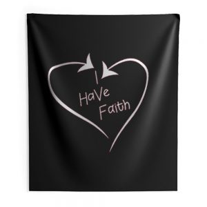 I Have Faith Indoor Wall Tapestry