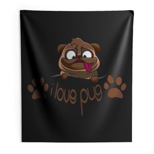 I Love Pug Dogie Lover Indoor Wall Tapestry