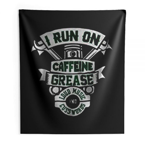 I Run On Caffeine Grease Indoor Wall Tapestry